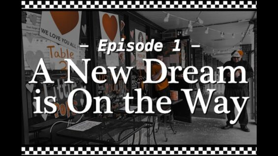 Ep. 1: A New Dream is on the Way