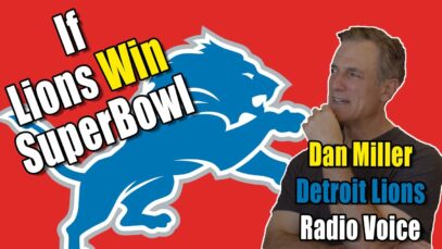 Lions Radio Voice, Dan Miller on what it would mean if Detroit won a Superbowl