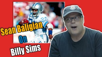 Sean Baligian On Billy Sims